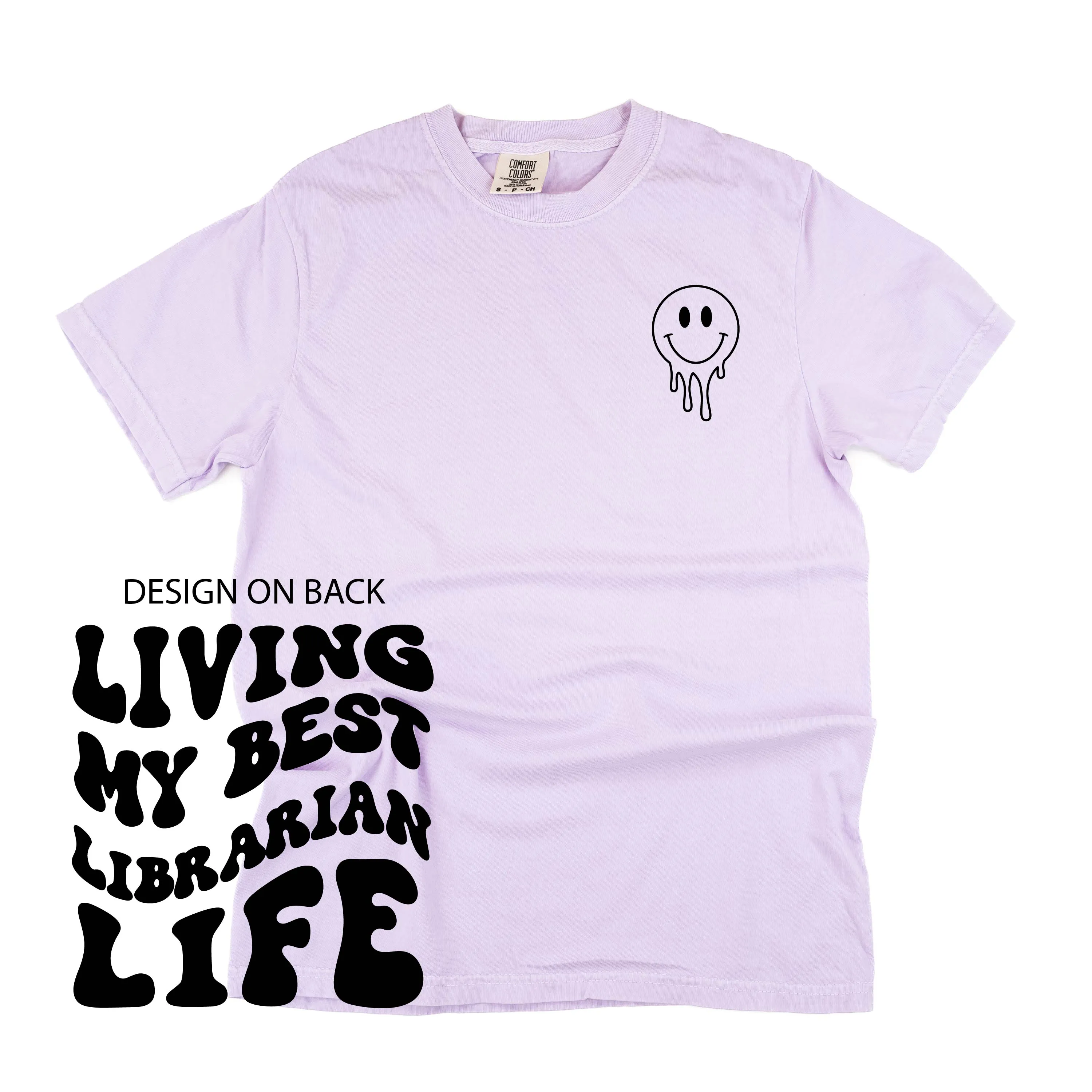 Living My Best Librarian Life (w/ Pocket Melty Smiley) - SHORT SLEEVE COMFORT COLORS TEE