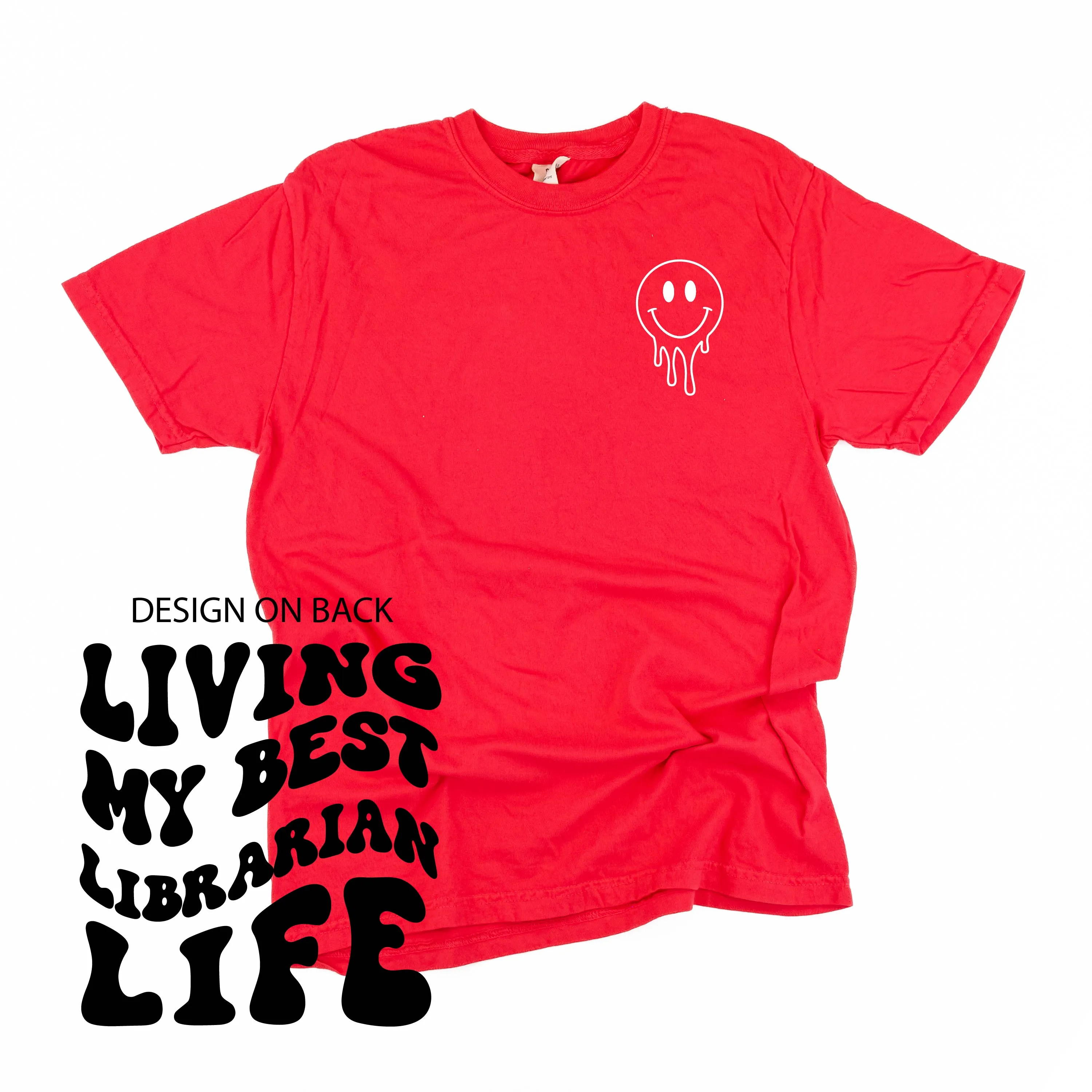Living My Best Librarian Life (w/ Pocket Melty Smiley) - SHORT SLEEVE COMFORT COLORS TEE