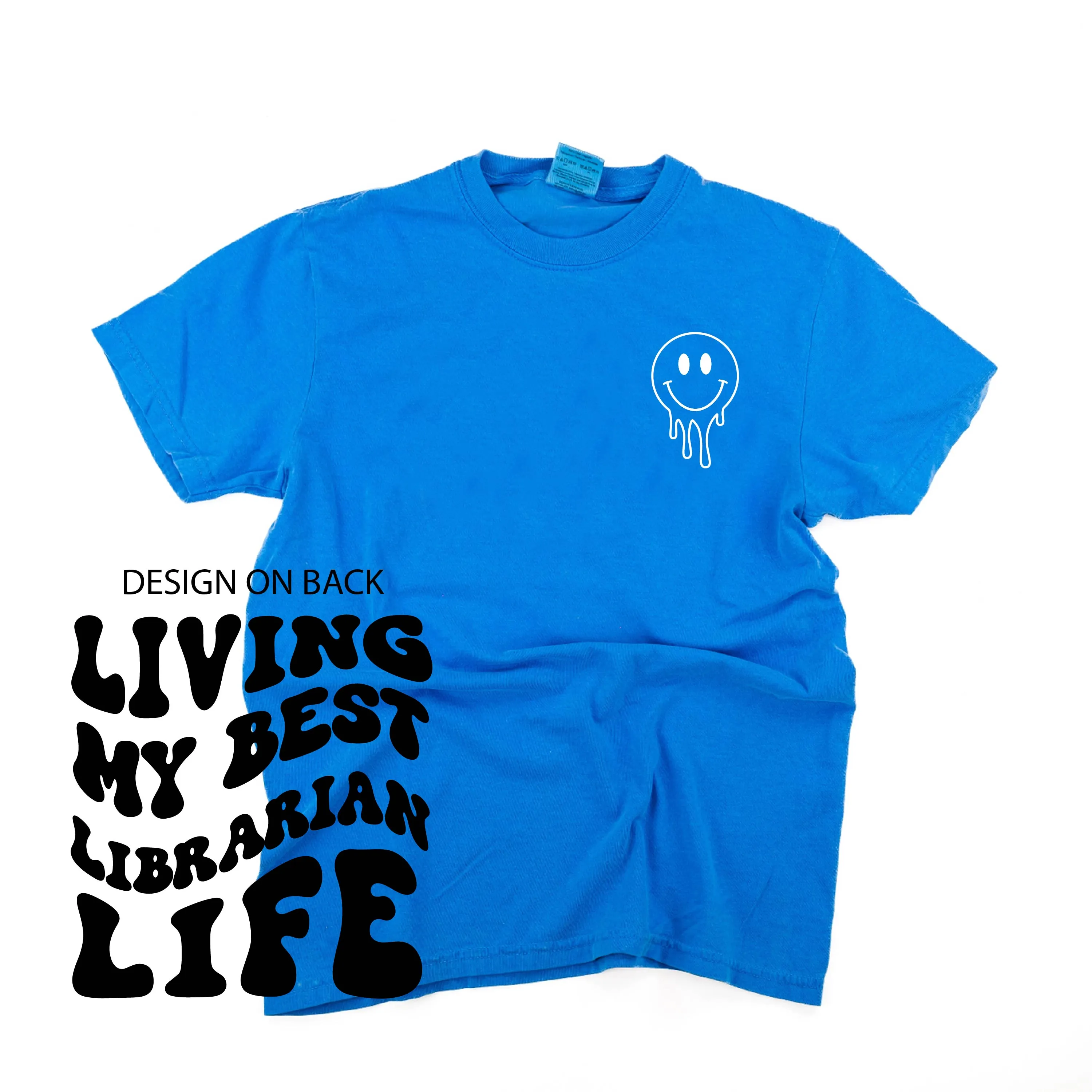 Living My Best Librarian Life (w/ Pocket Melty Smiley) - SHORT SLEEVE COMFORT COLORS TEE