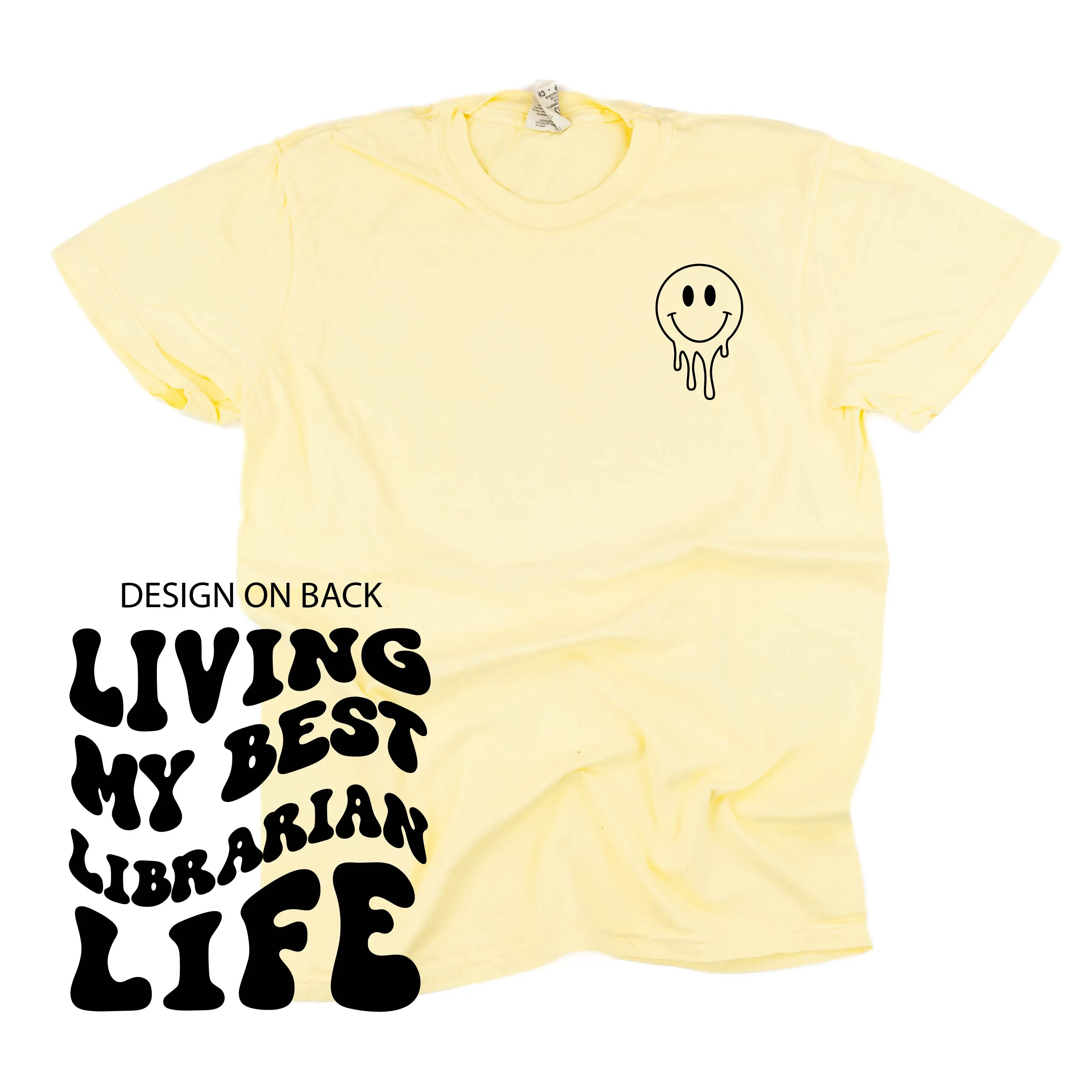 Living My Best Librarian Life (w/ Pocket Melty Smiley) - SHORT SLEEVE COMFORT COLORS TEE