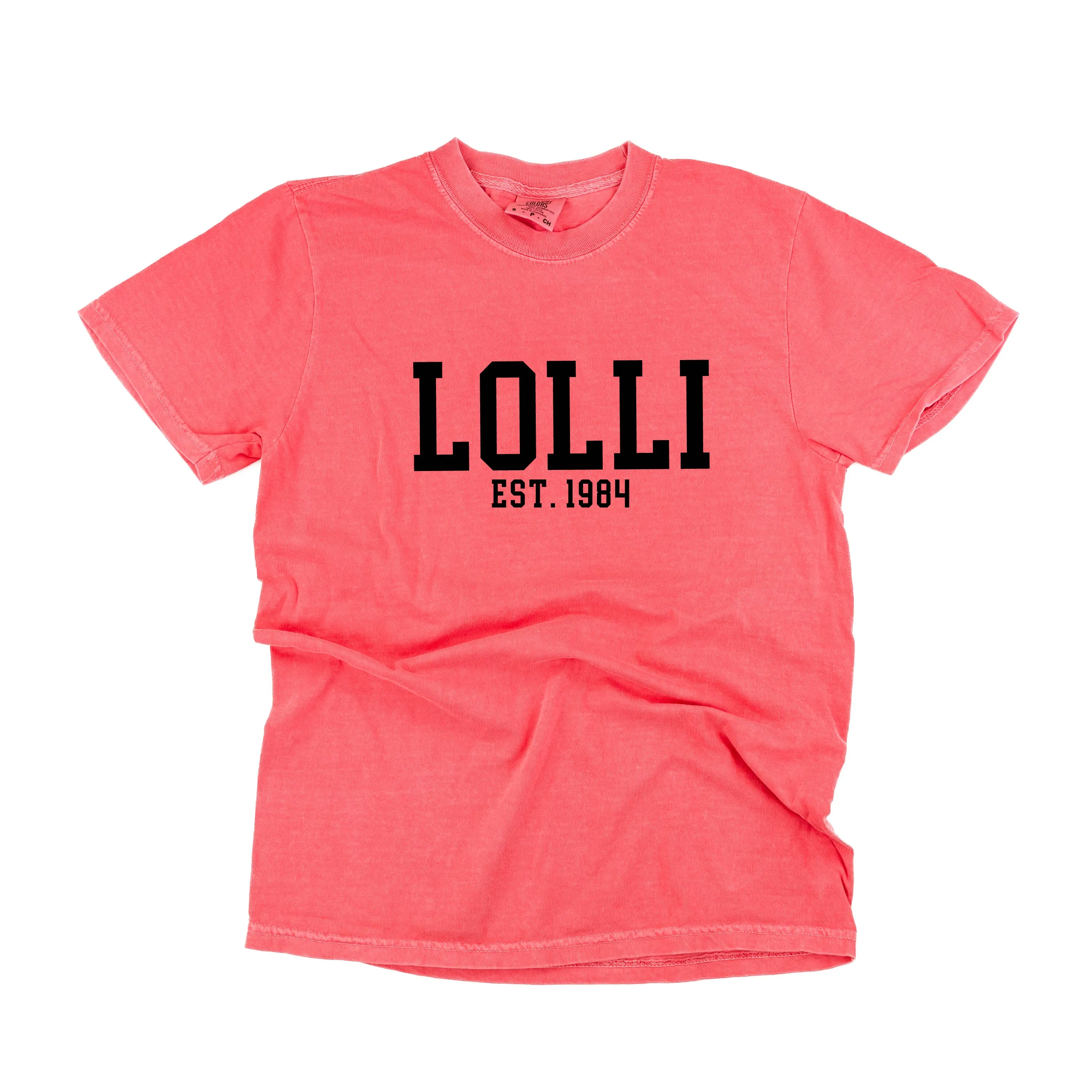 Lolli - EST. (Select Your Year) - SHORT SLEEVE COMFORT COLORS TEE